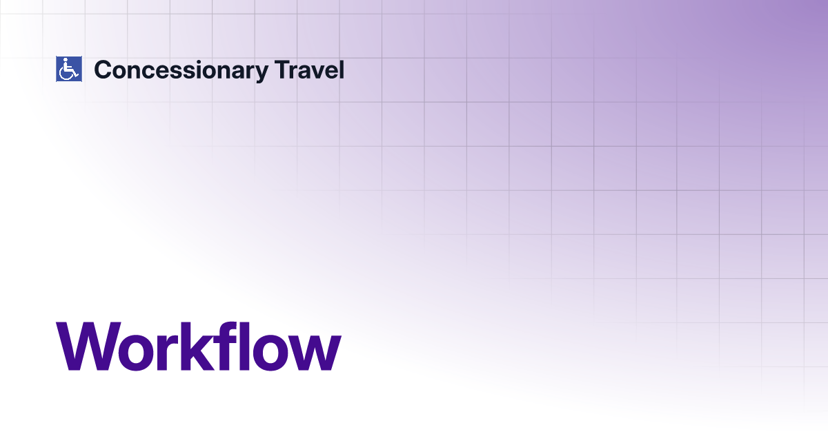 Workflow Concessionary Travel